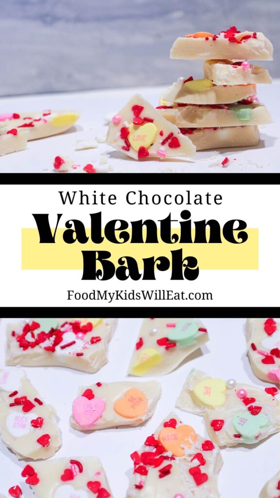 White Chocolate Sweethearts Bark made with love 10 Pinterest Pin for Valentine White Chocolate Bark. Festive. Photo above shows white chocolate bark stacked and one chunk leaning against the stack featuring a yellow conversation heart that says Love. The second photo shows pieces of bark with sweethearts and heart sprinkles as a flat lay, sporadically placed out like a pattern.
